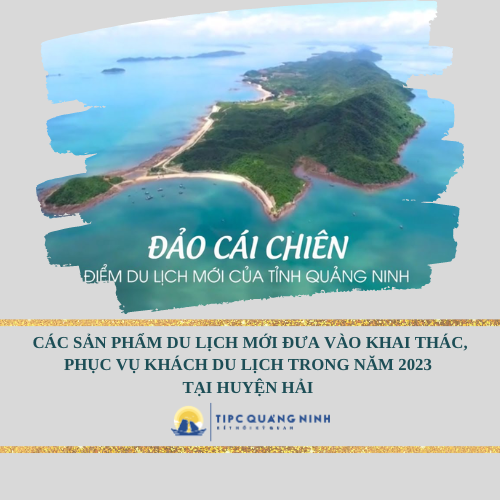 Các sản phẩm du lịch mới đưa vào khai thác, phục vụ khách du lịch trong năm 2023 tại huyện Hải Hà