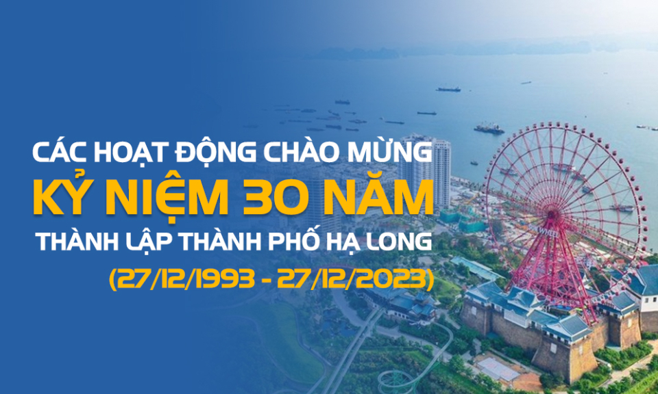 Các hoạt động chào mừng kỷ niệm 30 năm Ngày thành lập thành phố Hạ Long