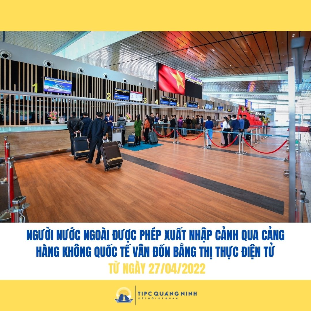 Người nước ngoài được phép xuất nhập cảnh qua Cảng hàng không quốc tế Vân Đồn bằng thị thực điện tử