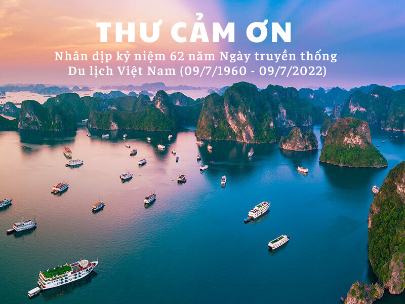 [ THƯ CẢM ƠN ] Nhân dịp Kỷ niệm 62 năm ngày truyền thống ngành Du lịch Việt Nam (09/7/1960 - 09/7/2022)